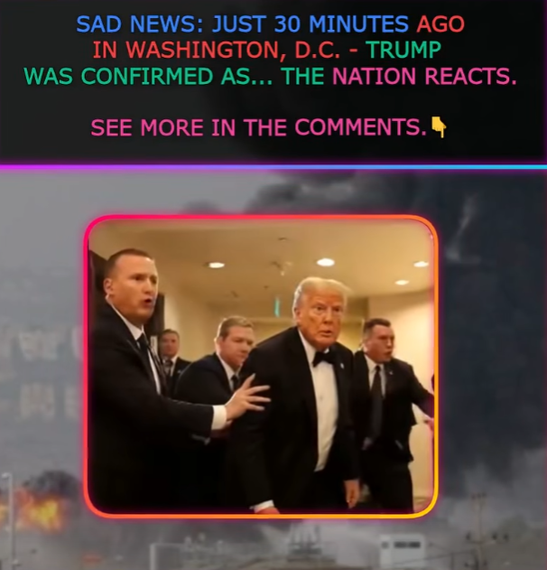 SAD NEWS: JUST 30 MINUTES AGO IN WASHINGTON, D.C. - TRUMP WAS CONFIRMED AS... THE NATION REACTS