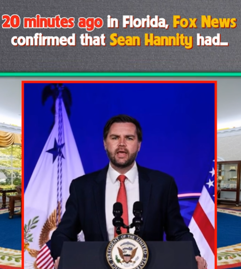 20 minutes ago in Florida, Fox News confirmed that Sean Hannity had...